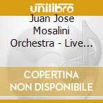 Juan Jose Mosalini Orchestra - Live Tango Reissue (2 Cd)