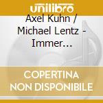 Axel Kuhn / Michael Lentz - Immer Krisensitzung cd