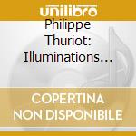 Philippe Thuriot: Illuminations - Improvisations On Bach cd