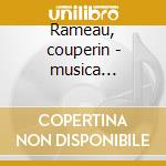 Rameau, couperin - musica trascritta per cd