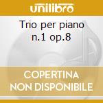 Trio per piano n.1 op.8 cd