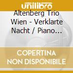 Altenberg Trio Wien - Verklarte Nacht / Piano Trio In F cd musicale di Pfitzner