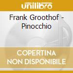 Frank Groothof - Pinocchio cd