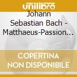Johann Sebastian Bach - Matthaeus-Passion -Cr- Lt (2 Cd) cd musicale di Johann Sebastian Bach