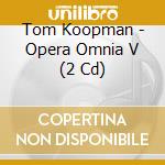 Tom Koopman - Opera Omnia V (2 Cd) cd musicale di Dietrich Buxtehude