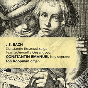 Johann Sebastian Bach - Constantin Emanuel Sings From Schemellis Gesangbuch cd musicale di Constantin Emanuel & Ton Koopman