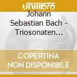 Johann Sebastian Bach - Triosonaten Bwv 525-530 (2 Cd) cd