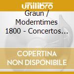 Graun / Moderntimes 1800 - Concertos For Strings cd musicale di Graun / Moderntimes 1800