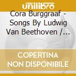 Cora Burggraaf - Songs By Ludwig Van Beethoven / Britte cd