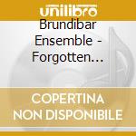 Brundibar Ensemble - Forgotten Voices.. cd musicale