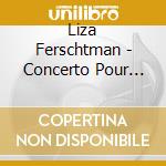 Liza Ferschtman - Concerto Pour Violon (Sacd)