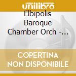 Elbipolis Baroque Chamber Orch - Musicalische Concerte Hamburg 1713 cd musicale di Elbipolis Baroque Chamber Orch