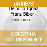 Heinrich Ignaz Franz Biber - Fidicinium Sacro - profanum cd musicale di Heinrich Ignaz Franz Biber