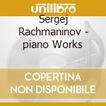 Sergej Rachmaninov - piano Works cd musicale di Alexei Volodin