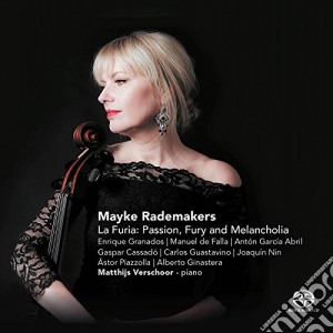 Mayke Rademakers: La Furia - Passion, Fury And Melancholia (Sacd) cd musicale di Mayke Rademakers