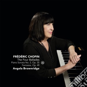 Fryderyk Chopin - The Four Ballades - Angela Brownridge cd musicale di Fryderyk Chopin