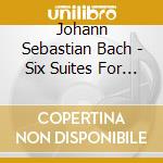 Johann Sebastian Bach - Six Suites For Violoncello (2 Cd) cd musicale di J.S. Bach