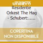 Residentie Orkest The Hag - Schubert:.. -Sacd- cd musicale