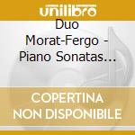 Duo Morat-Fergo - Piano Sonatas Arranged.. cd musicale