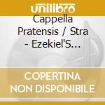 Cappella Pratensis / Stra - Ezekiel'S Eagle.. -Sacd- cd