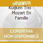 Kuijken Trio - Mozart En Famille cd