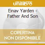 Einav Yarden - Father And Son cd