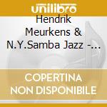 Hendrik Meurkens & N.Y.Samba Jazz - In A Sentimental Mood cd musicale di Hendrik meubenks & n.y.samba j