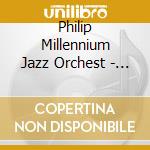 Philip Millennium Jazz Orchest - Triangular