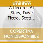 A-Records All Stars, Dave Pietro, Scott Tinkler, Mimi Verderame, Ao - Edition 2000 cd