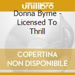 Donna Byrne - Licensed To Thrill