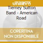 Tierney Sutton Band - American Road cd musicale di Tierney Sutton Band