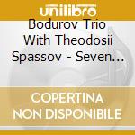 Bodurov Trio With Theodosii Spassov - Seven Stamps cd musicale di Trio Bodurov