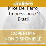 Mike Del Ferro - Impressions Of Brazil