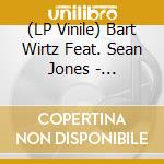 (LP Vinile) Bart Wirtz Feat. Sean Jones - Interview lp vinile di Bart Wirtz Feat. Sean Jones