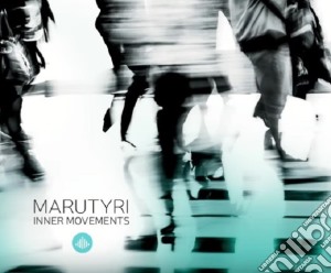 Marutyri - Inner Movements cd musicale di Marutyri