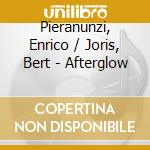 Pieranunzi, Enrico / Joris, Bert - Afterglow cd musicale