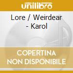 Lore / Weirdear - Karol cd