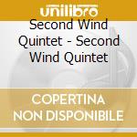 Second Wind Quintet - Second Wind Quintet cd musicale