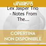 Lex Jasper Trio - Notes From The Nedherlands cd