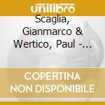 Scaglia, Gianmarco & Wertico, Paul - Dynamics In Meditation cd musicale