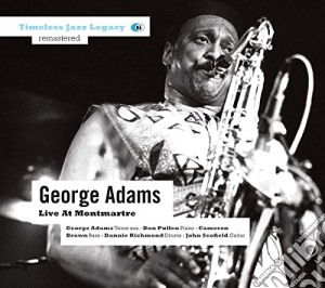 George Adams - Live At Montmartre cd musicale di George Adams