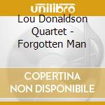 Lou Donaldson Quartet - Forgotten Man cd