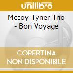 Mccoy Tyner Trio - Bon Voyage cd