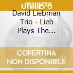 David Liebman Trio - Lieb Plays The Beatles cd musicale di David liebman trio
