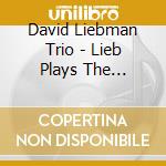 David Liebman Trio - Lieb Plays The Beatles
