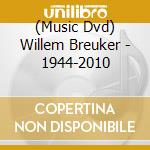 (Music Dvd) Willem Breuker - 1944-2010 cd