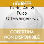 Pierle, An -& Fulco Ottervanger- - Slumberland cd musicale di Pierle, An