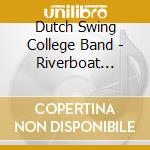 Dutch Swing College Band - Riverboat Shuffle cd