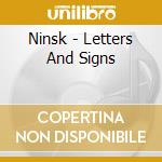 Ninsk - Letters And Signs cd musicale di Ninsk