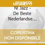 Nl Jazz - De Beste Nederlandse Jazz / Various cd musicale di Various